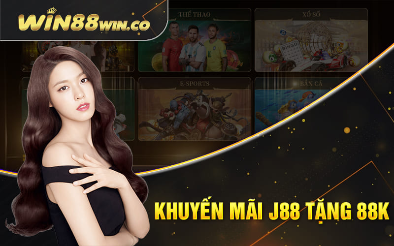 Khuyến mãi j88 tặng 88k
